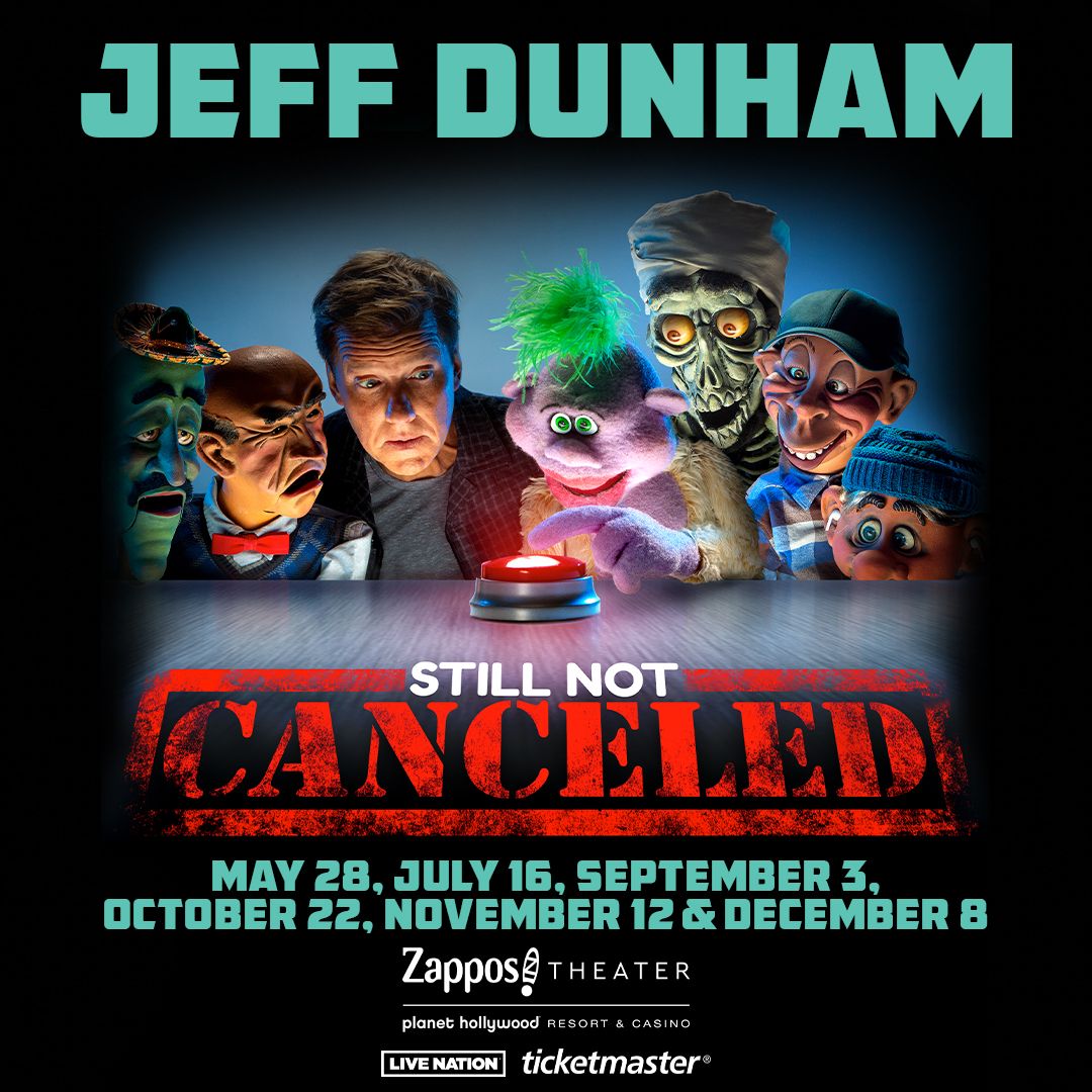 Jeff Dunham Announces 6 Dates for “Still Not Cancelled” Shows in Las