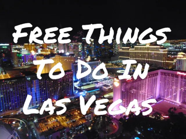 The Ultimate Guide Of Free Things To Do In Las Vegas (139+ Listed ...
